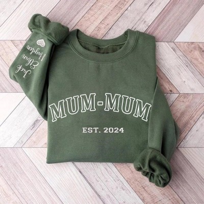 Personalised Embroidery Mum-mum EST Date Sweatshirt with Kids Names on Sleeve