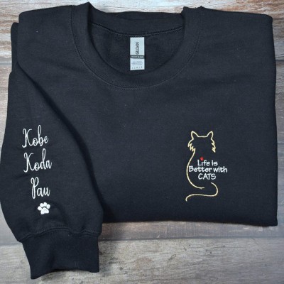 Personalised Embroidered Life Is Better With Cats Sweatshirt and Hoodie Gift For Mum